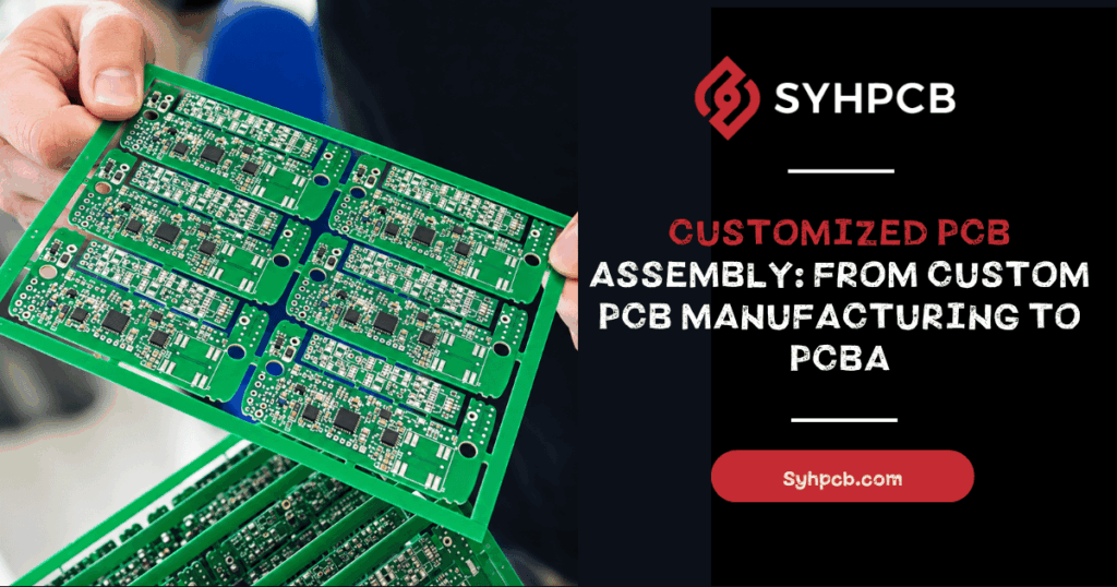 Custom PCB and PCBA manufacturing and assembly for electronic products